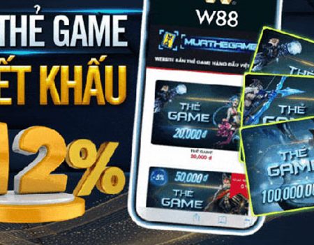 Hướng dẫn nạp thẻ game vào tài khoản nhà cái W88